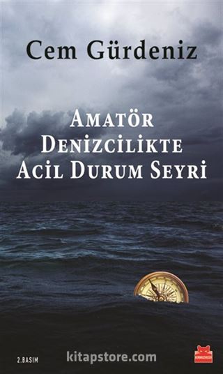 Amatör Denizcilikte Acil Durum Seyri