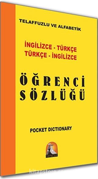 İngilizce-Türkçe Türkçe-İngilizce Öğrenci Sözlüğü / Telaffuzlu ve Alfabetik