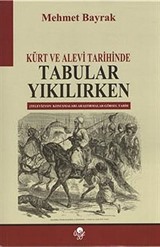 Kürt ve Alevi Tarihinde Tabular Yıkılırken