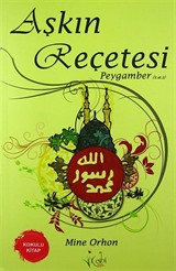 Aşkın Reçetesi Peygamber (s.a.v)