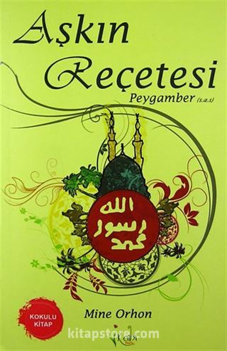 Aşkın Reçetesi Peygamber (s.a.v)