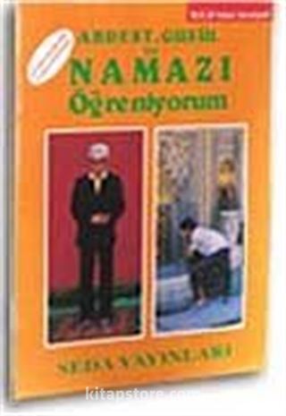 Abdesi, Gusül ve Namaz'ı Öğreniyorum (B.Boy)