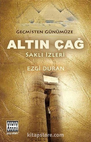 Geçmişten Günümüze Altın Çağ