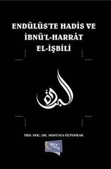 Endülüste Hadis ve İbnü'l Harrat el-İşbili