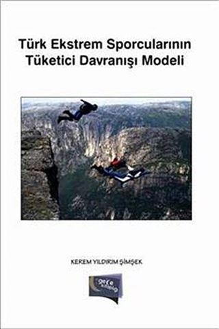 Türk Ekstrem Sporcularının Tüketici Davranışı Modeli