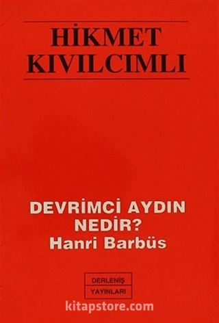 Devrimci Aydın Nedir? Hanri Barbüs