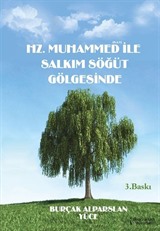 Hz. Muhammed (s.a.v.) ile Salkım Söğüt Gölgesinde