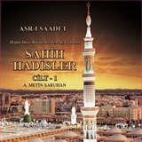 Asr-ı Saadet Hadis Diye Bilinenlerden Ayıklanmış Sahih Hadisler Cilt I