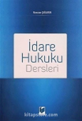 İdare Hukuku Dersleri