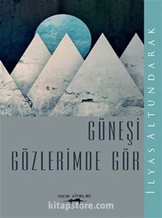 Güneşi Gözlerimde Gör