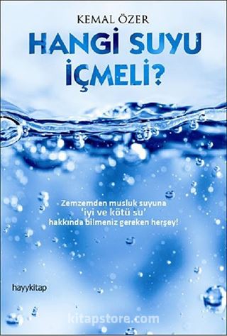 Hangi Suyu İçmeli?