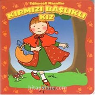 Kırmızı Başlıklı Kız / Eğlenceli Masallar