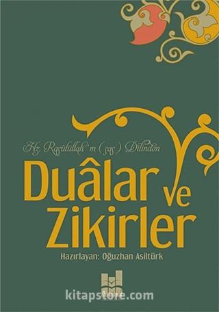 Hz. Rasulüllah'ın (s.a.s) Dilinden Dualar ve Zikirler