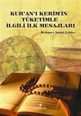 Kur'an-ı Kerim'in Tüketimle İlgili İlk Mesajları