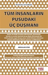 Tüm İnsanların Pusudaki Üç Düşmanı