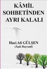 Kamil Sohbetinden Ayrı Kalalı