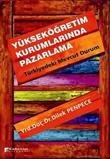 Yükseköğretim Kurumlarında Pazarlama-Türkiyedeki Mevcut Durum