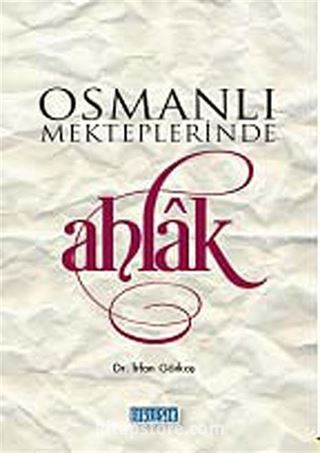 Osmanlı Mekteplerinde Ahlak