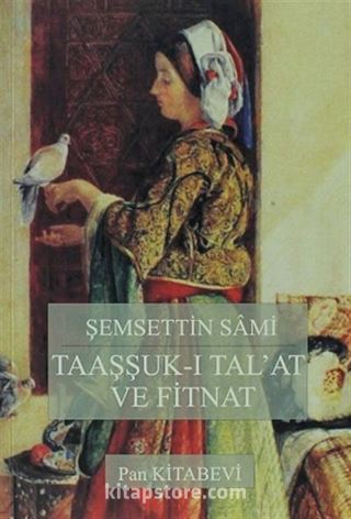 Taaşşuk-ı Tal'at ve Fitnat