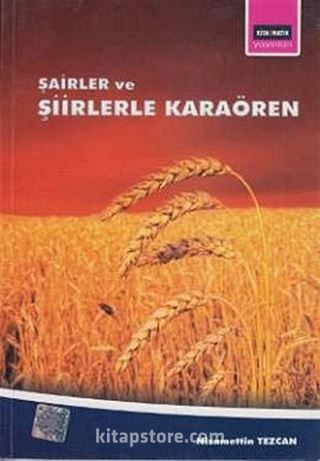 Şairler ve Şiirlerle Karaören