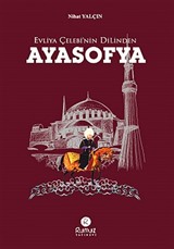 Evliya Çelebi'nin Dilinden Ayasofya