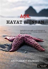 Aşk- Hayat ve İnsan