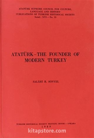 Atatürk - The Founder Of Modern Turkey