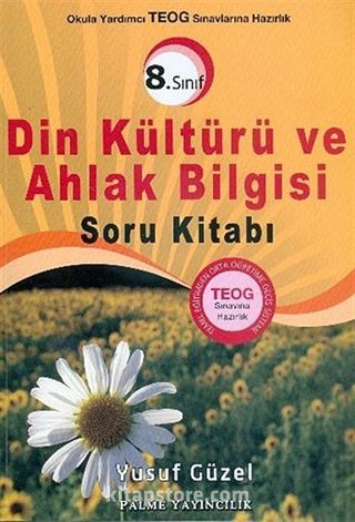 8.Sınıf Okula Yardımcı TEOG Sınavına Hazırlık Din Kültürü ve Ahlak Bilgisi Soru Kitabı