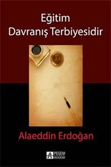 Eğitim Davranış Terbiyesidir