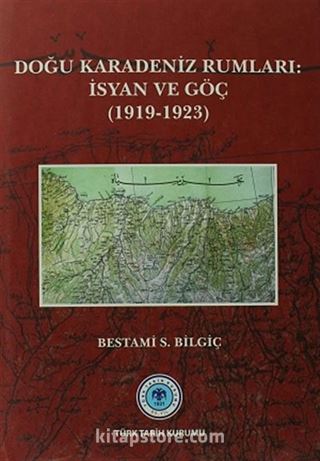 Doğu Karadeniz Rumları: İsyan ve Göç (1919-1923)