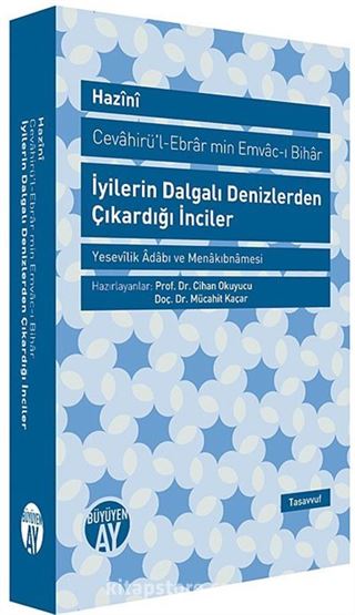 İyilerin Dalgalı Denizlerden Çıkardığı İnciler (Cevahirü-l-Ebrar min Emvac-ı Bihar)