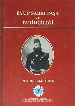 Eyüp Sabri Paşa ve Tarihçiliği