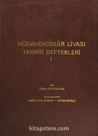 Hüdavendigar Livası Tahrir Defterleri I