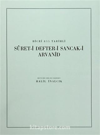 Hicri 835 Tarihli Suret-i Defter-i Sancak-ı Arvanid