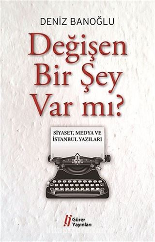 Değişen Bir Şey Var mı?