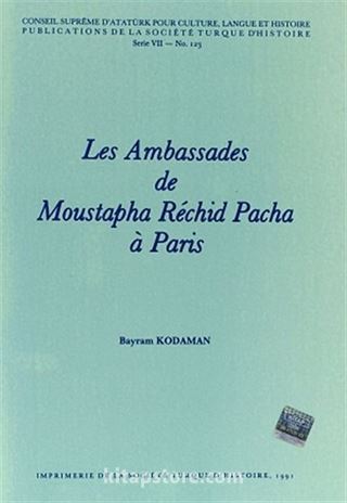 Les Ambassades de Moustapha Rechid Pacha a Paris