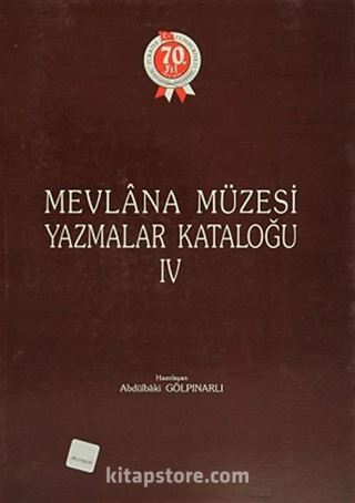 Mevlana Müzesi Yazmalar Kataloğu IV