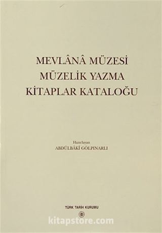 Mevlana Müzesi Müzelik Yazma Kitaplar Kataloğu