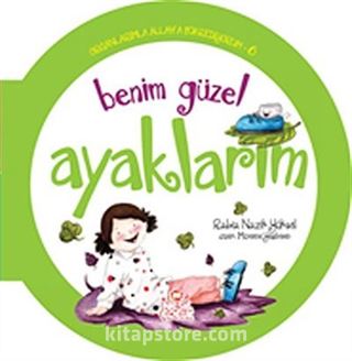 Benim Güzel Ayaklarım / Organlarımla Allah'a Şükrediyorum -6