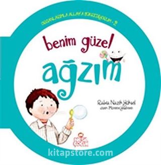 Benim Güzel Ağzım / Organlarımla Allah'a Şükrediyorum -2