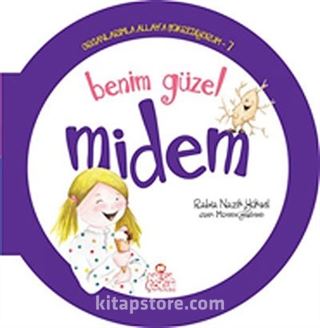 Benim Güzel Midem / Organlarımla Allah'a Şükrediyorum -7