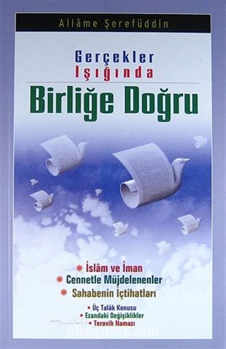 Gerçekler Işığında Birliğe Doğru