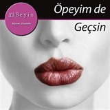 Öpeyim de Geçsin