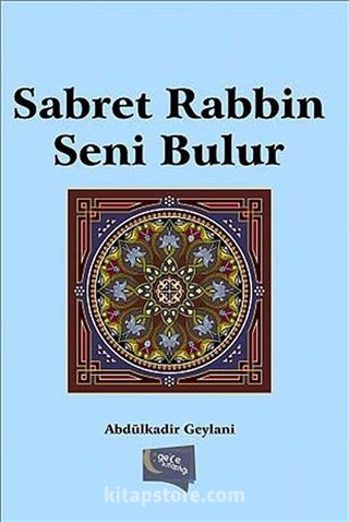 Sabret Rabbin Seni Bulur