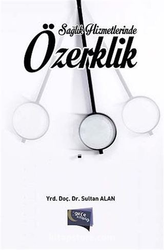 Sağlık Hizmetlerinde Özerklik