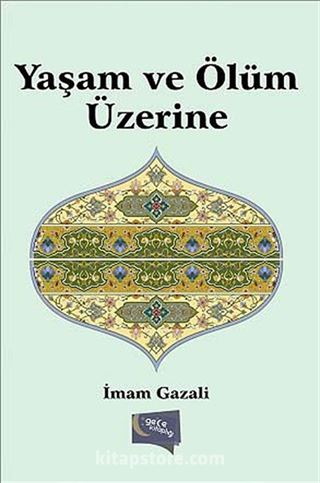 Yaşam ve Ölüm Üzerine