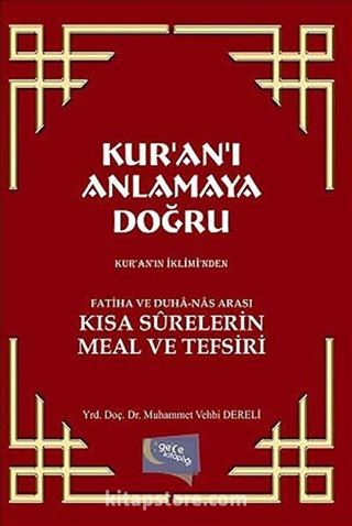 Kur'an-ı Anlamaya Doğru