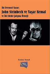 İki Evrensel Yazar; John Steinbeck ve Yaşar Kemal ve iki Edebi Çalışma Örneği