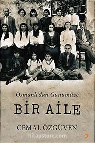 Osmanlı'dan Günümüze Bir Aile