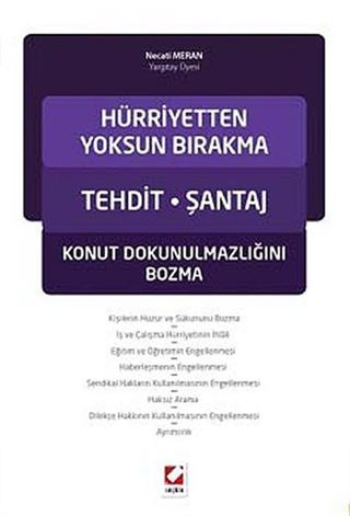 Hürriyetten Yoksun Bırakma Tehdit - Şantaj